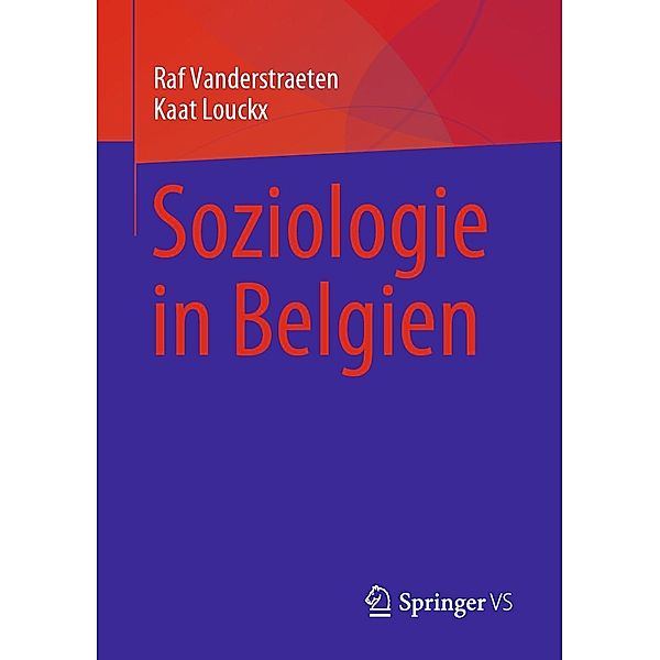 Soziologie in Belgien, Raf Vanderstraeten, Kaat Louckx