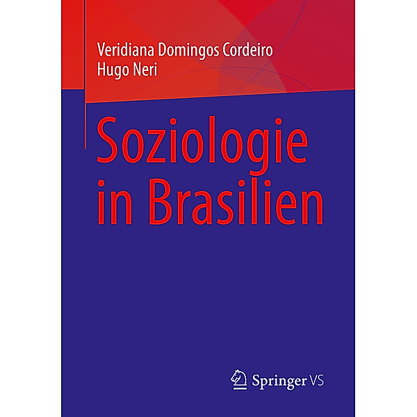 Soziologie in Brasilien, Veridiana Domingos Cordeiro, Hugo Neri