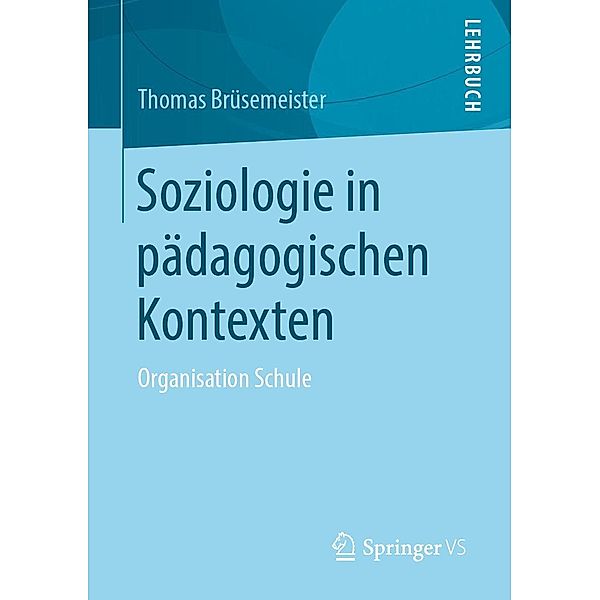Soziologie in pädagogischen Kontexten, Thomas Brüsemeister