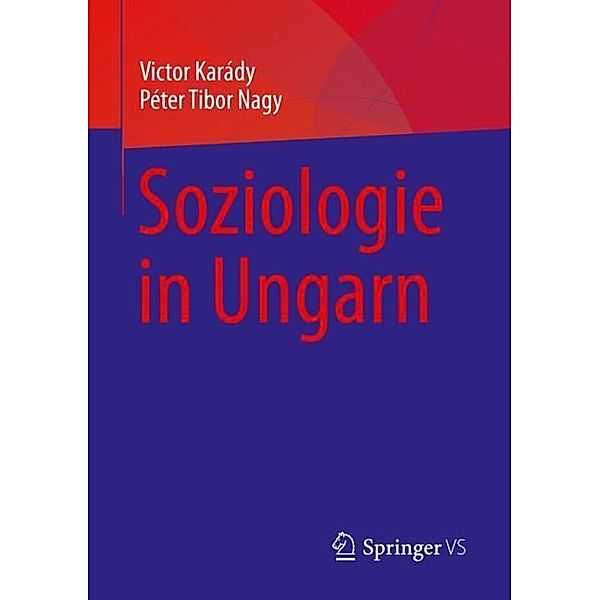 Soziologie in Ungarn, Victor Karády, Péter Tibor Nagy