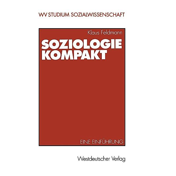 Soziologie kompakt / wv studium Bd.188, Klaus Feldmann