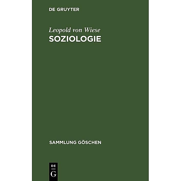 Soziologie / Sammlung Göschen Bd.101, Leopold von Wiese