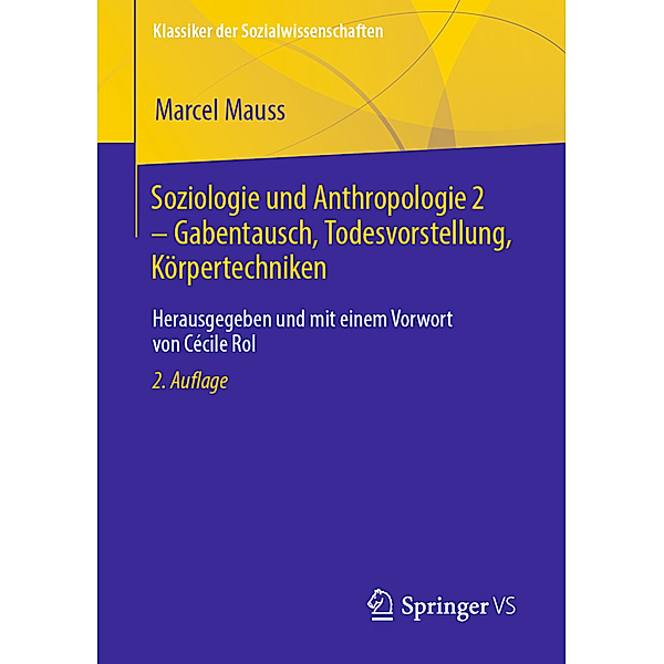 Soziologie und Anthropologie 2 - Gabentausch, Todesvorstellung, Körpertechniken, Marcel Mauss