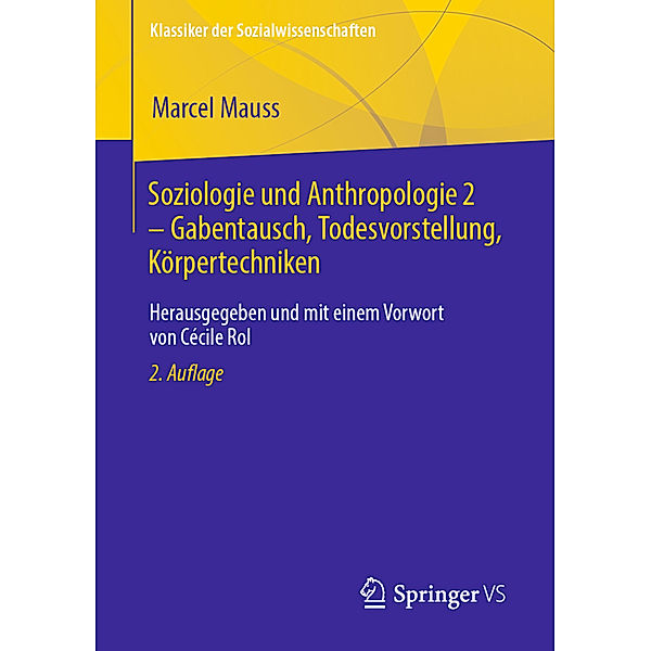 Soziologie und Anthropologie 2 - Gabentausch, Todesvorstellung, Körpertechniken, Marcel Mauss