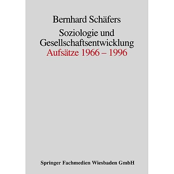 Soziologie und Gesellschaftsentwicklung, Bernhard Schäfers