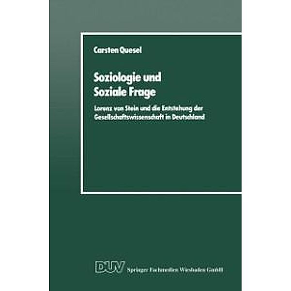 Soziologie und Soziale Frage, Carsten Quesel
