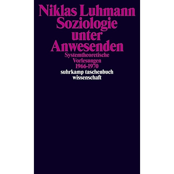 Soziologie unter Anwesenden, Niklas Luhmann