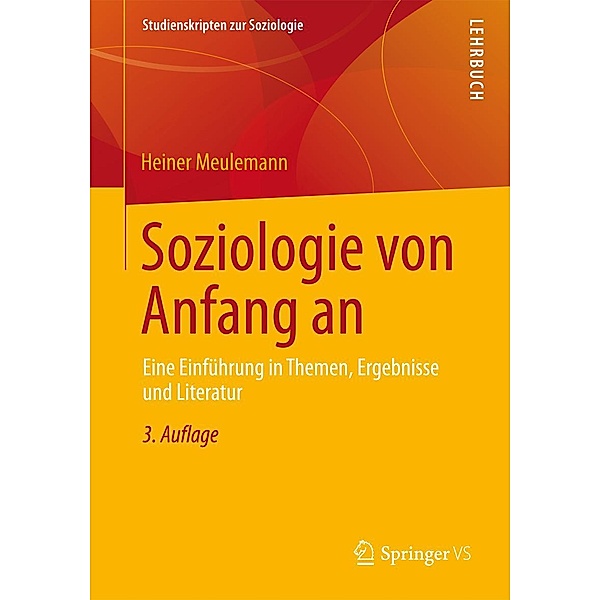 Soziologie von Anfang an / Studienskripten zur Soziologie, Heiner Meulemann