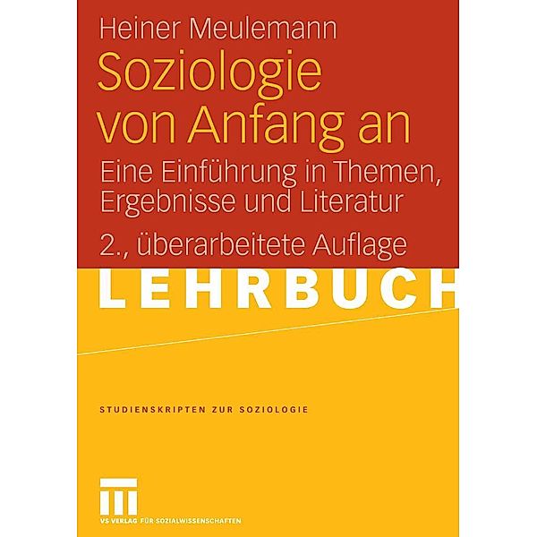 Soziologie von Anfang an / Studienskripten zur Soziologie, Heiner Meulemann