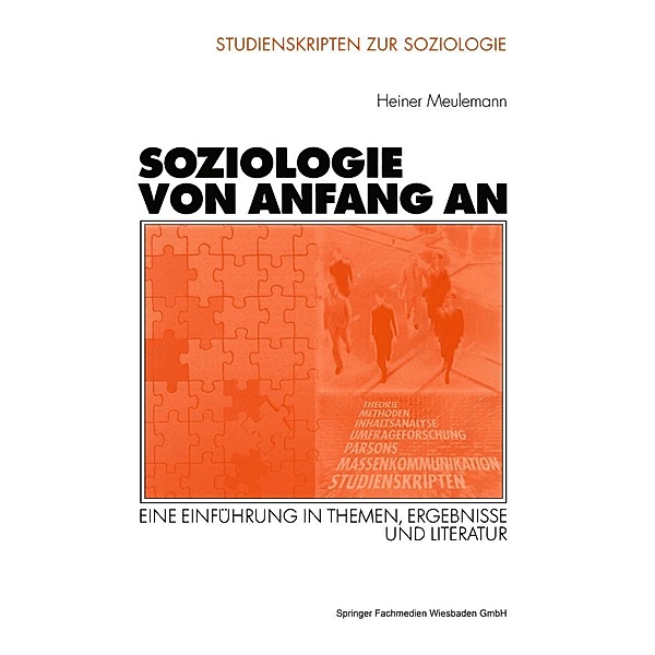 Soziologie von Anfang an / Studienskripten zur Soziologie, Heiner Meulemann