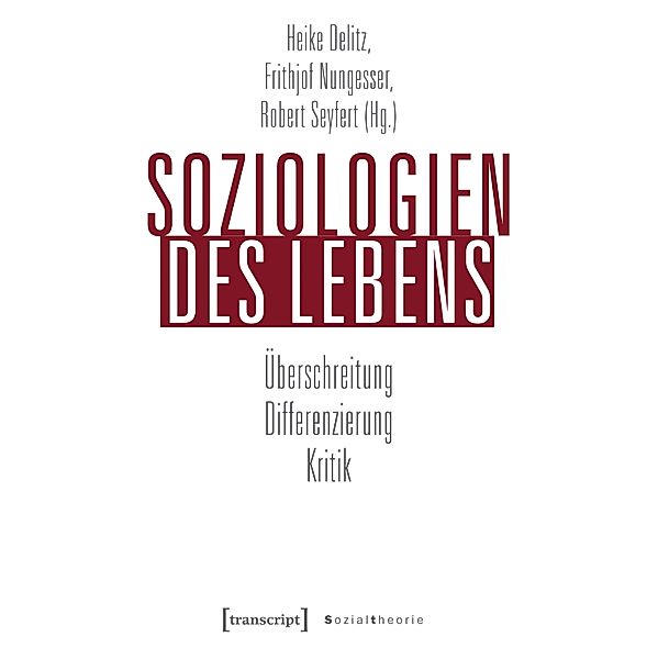 Soziologien des Lebens / Sozialtheorie