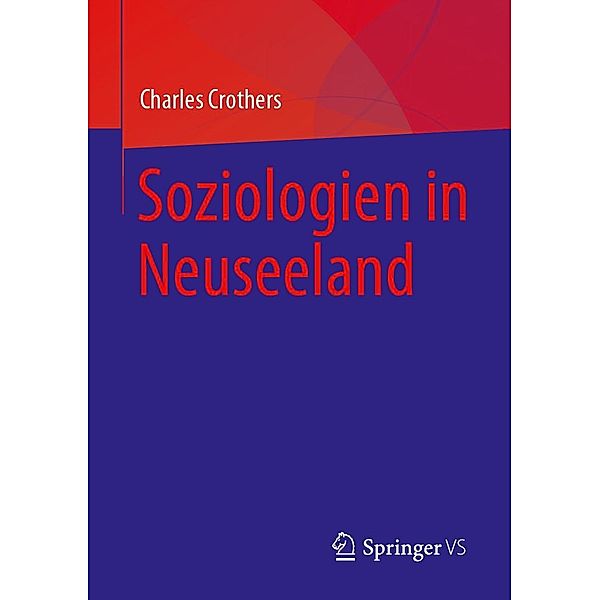 Soziologien in Neuseeland, Charles Crothers