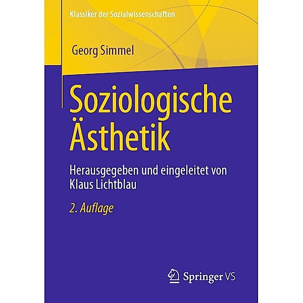 Soziologische Ästhetik / Klassiker der Sozialwissenschaften, Georg Simmel