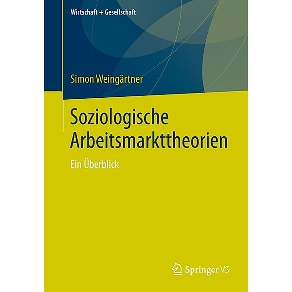 Soziologische Arbeitsmarkttheorien, Simon Weingärtner