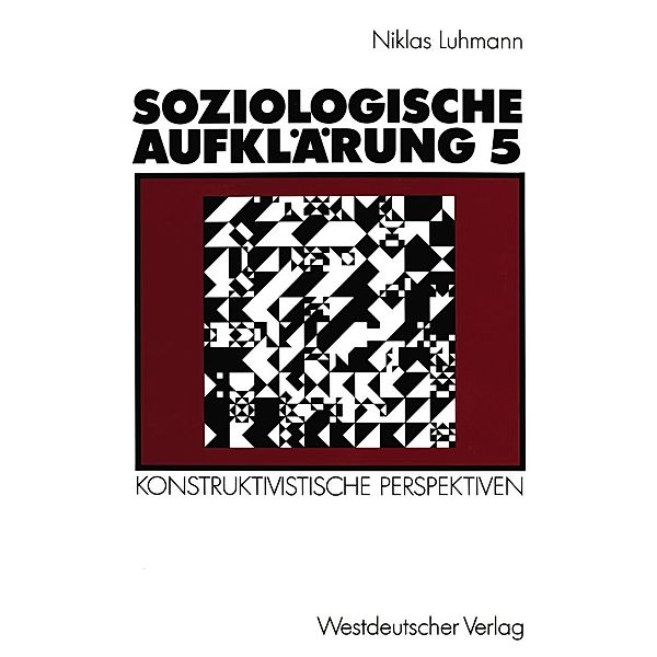 Soziologische Aufklärung 5, Niklas Luhmann