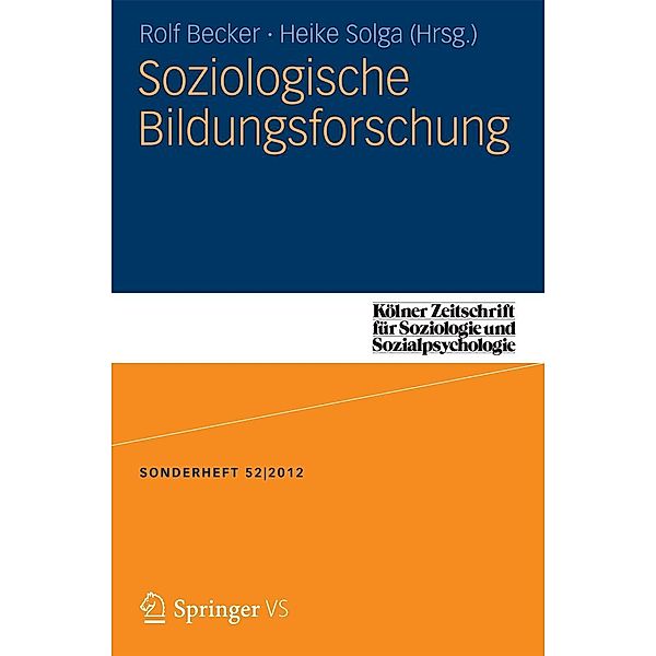 Soziologische Bildungsforschung / Kölner Zeitschrift für Soziologie und Sozialpsychologie Sonderhefte Bd.52