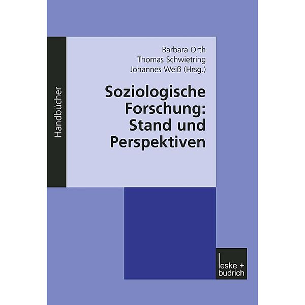 Soziologische Forschung: Stand und Perspektiven