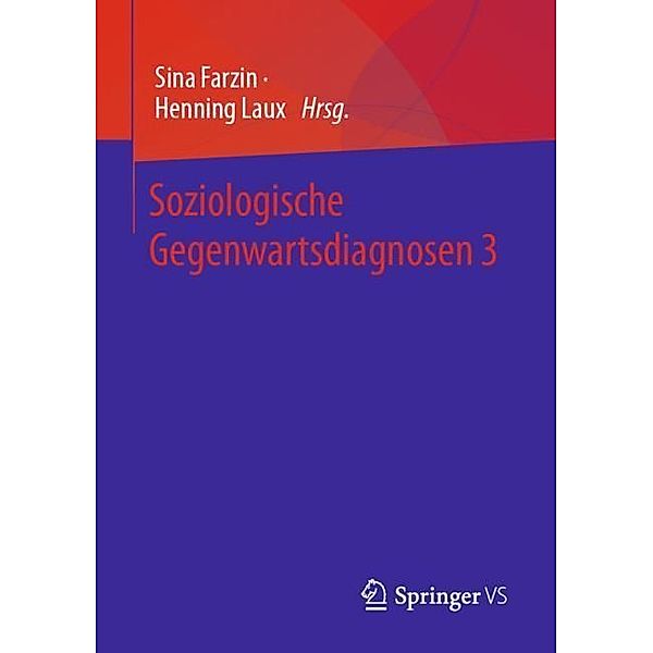 Soziologische Gegenwartsdiagnosen 3