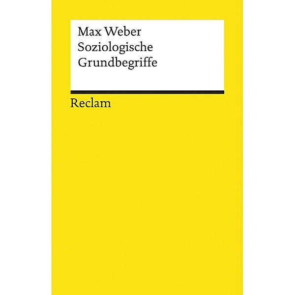 Soziologische Grundbegriffe / Reclams Universal-Bibliothek, Max Weber
