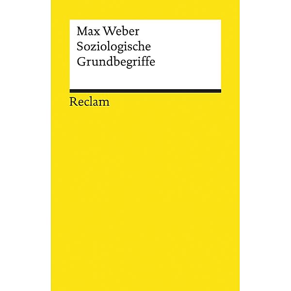 Soziologische Grundbegriffe / Reclams Universal-Bibliothek, Max Weber