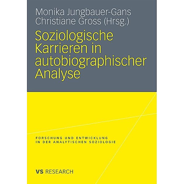Soziologische Karrieren in autobiographischer Analyse / Forschung und Entwicklung in der Analytischen Soziologie