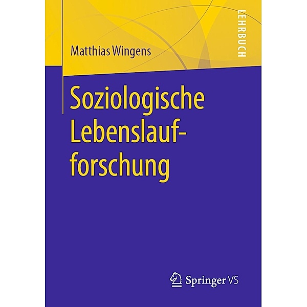 Soziologische Lebenslaufforschung, Matthias Wingens