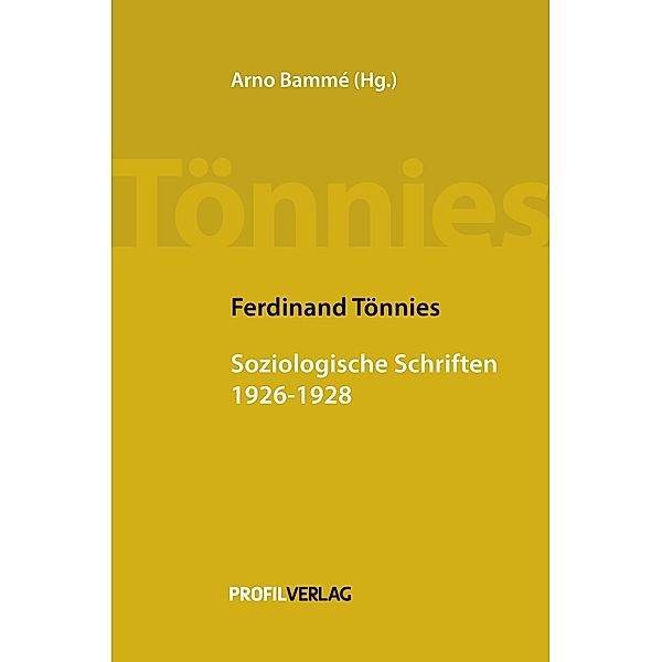 Soziologische Schriften 1926 - 1928, Ferdinand Tönnies