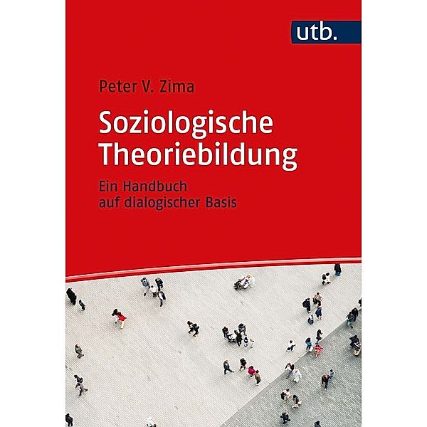 Soziologische Theoriebildung, Peter V. Zima