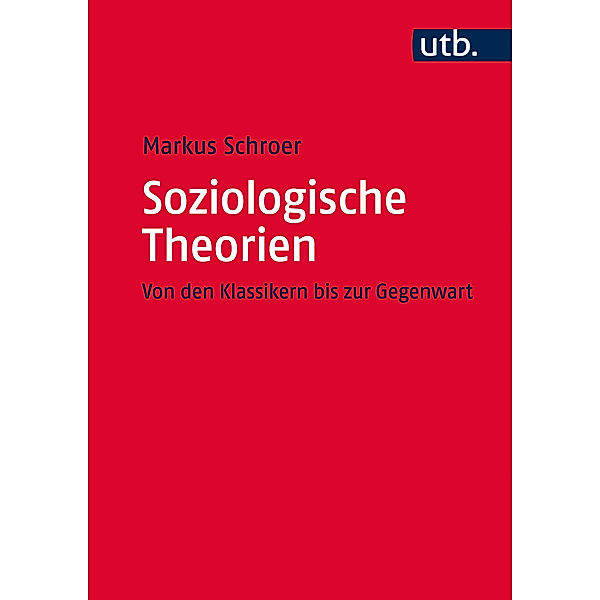 Soziologische Theorien, Markus Schroer