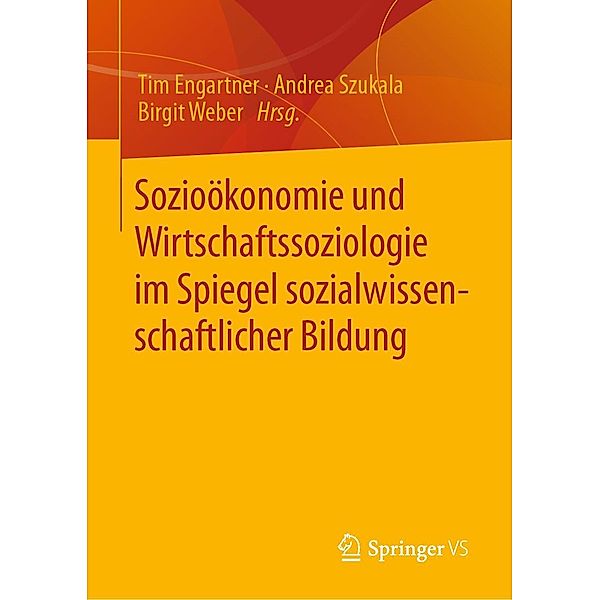 Sozioökonomie und Wirtschaftssoziologie im Spiegel sozialwissenschaftlicher Bildung