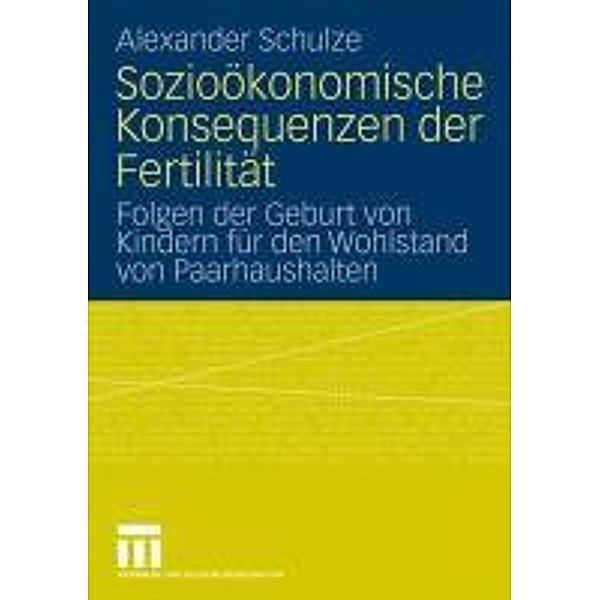 Sozioökonomische Konsequenzen der Fertilität, Alexander Schulze