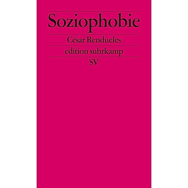 Soziophobie, César Rendueles