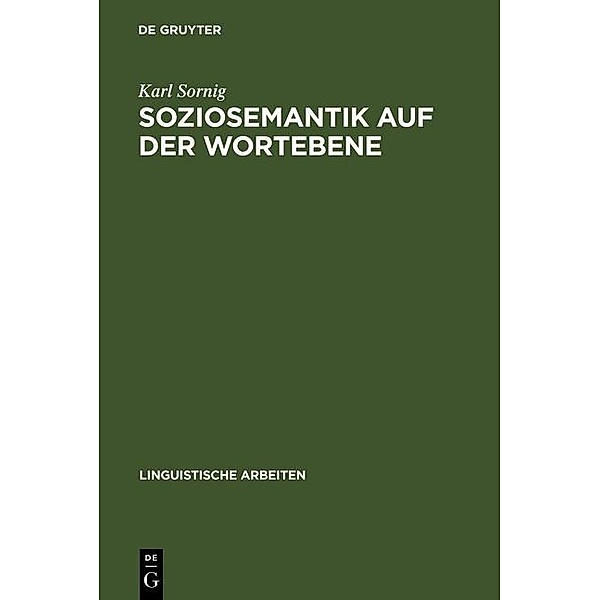 Soziosemantik auf der Wortebene / Linguistische Arbeiten Bd.102, Karl Sornig