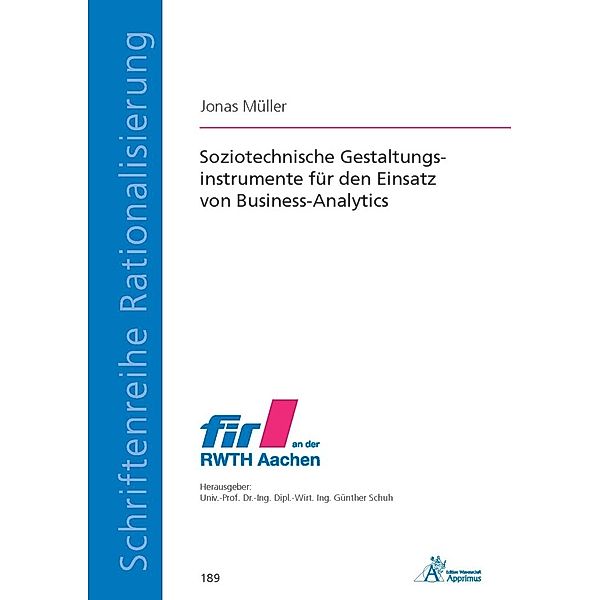 Soziotechnische Gestaltungsinstrumente für den Einsatz von Business-Analytics, Jonas Müller