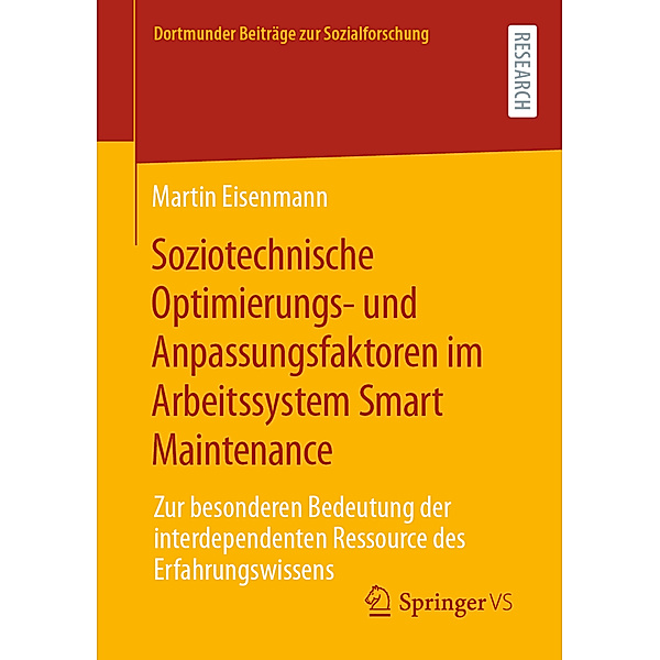 Soziotechnische Optimierungs- und Anpassungsfaktoren im Arbeitssystem Smart Maintenance, Martin Eisenmann