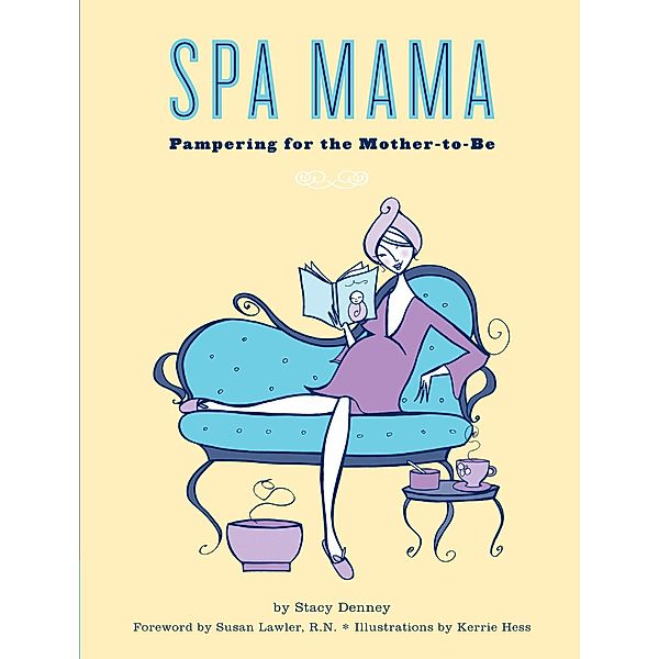 Spa Mama, Stacy Denney