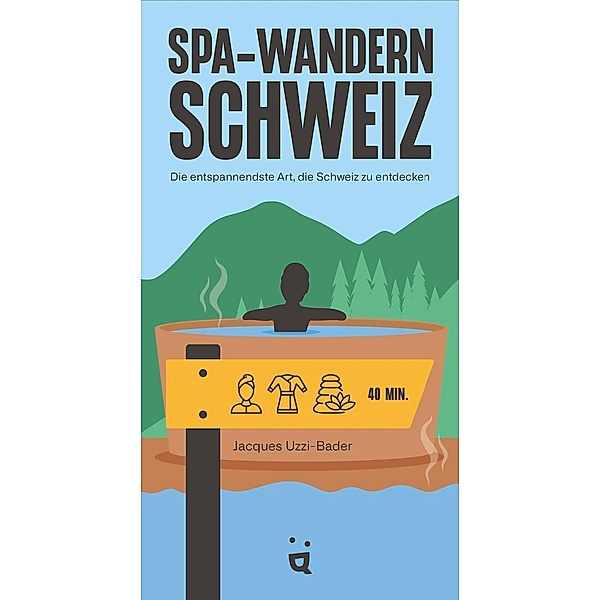 Spa-Wandern Schweiz, Jacques Uzzi-Bader