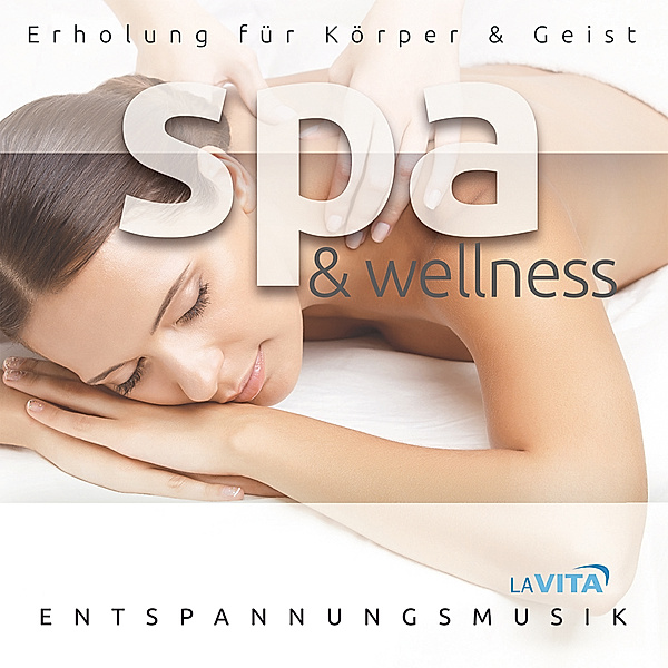 Spa & Wellness-Erholung F.Körper & Geist, La Vita-Entspannungsmusik