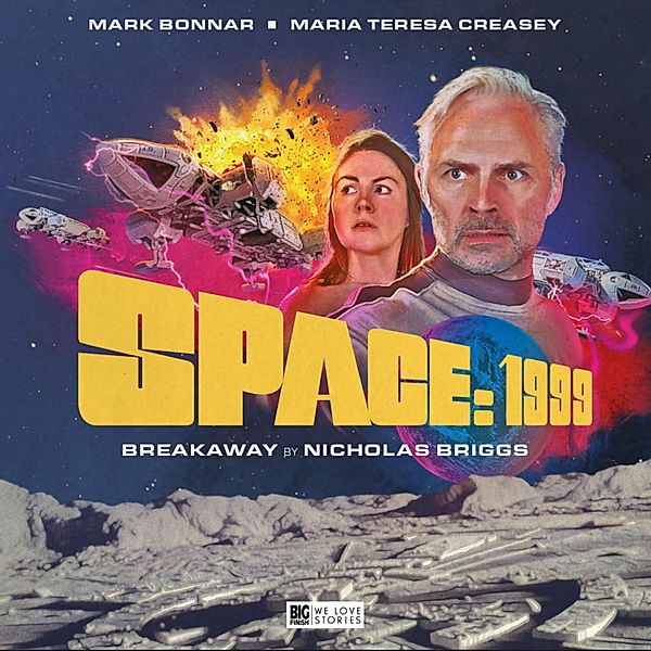 Space 1999 - Space 1999, Breakaway, Nicholas Briggs