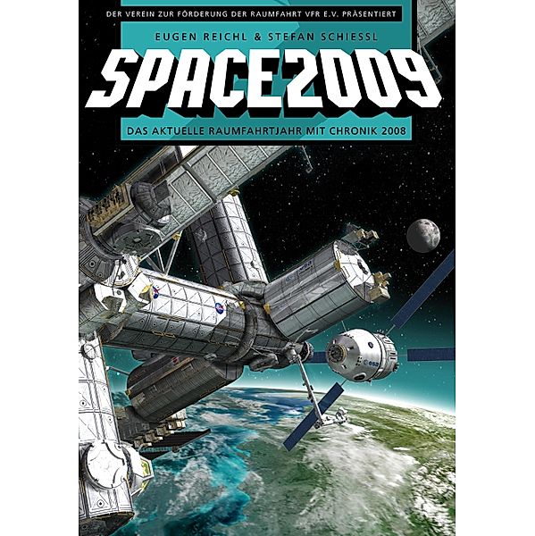 SPACE 2009 / SPACE Raumfahrtjahrbücher Bd.6, Eugen Reichl