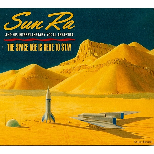 Space Age Is Here To Stay, Sun Ra & His Interplanetary Vocal Arkestra