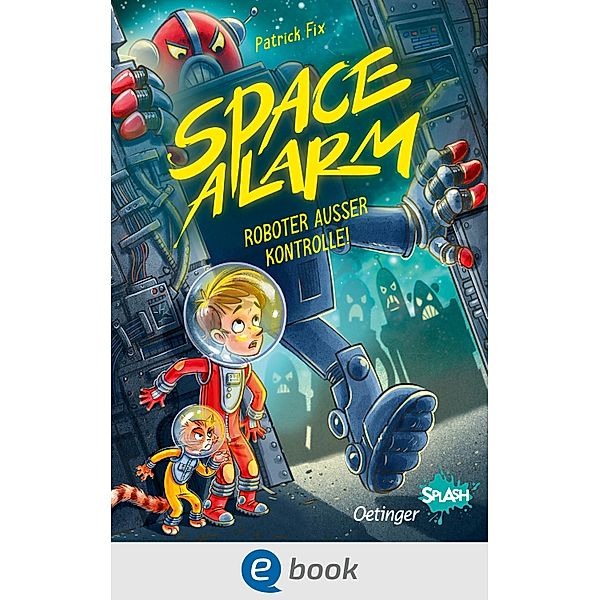 Space Alarm 2. Roboter ausser Kontrolle! / Space Alarm, Patrick Fix