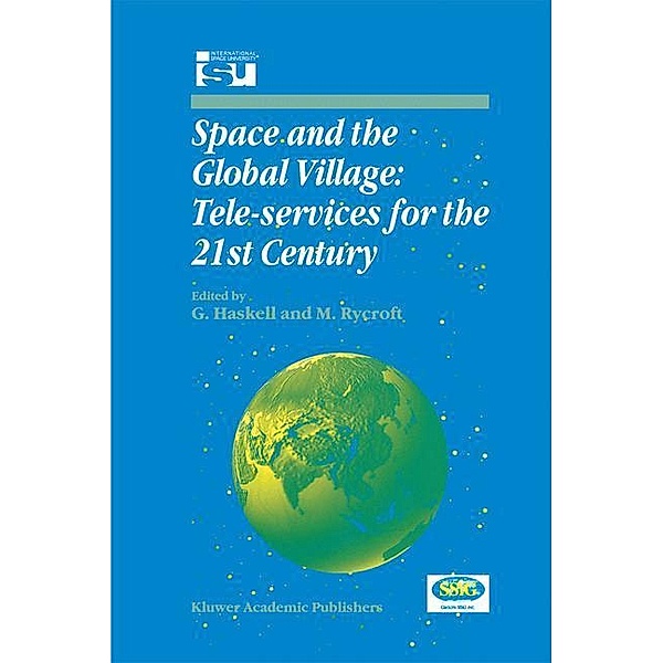 Space and the Global Village: Tele-services for the 21st Century