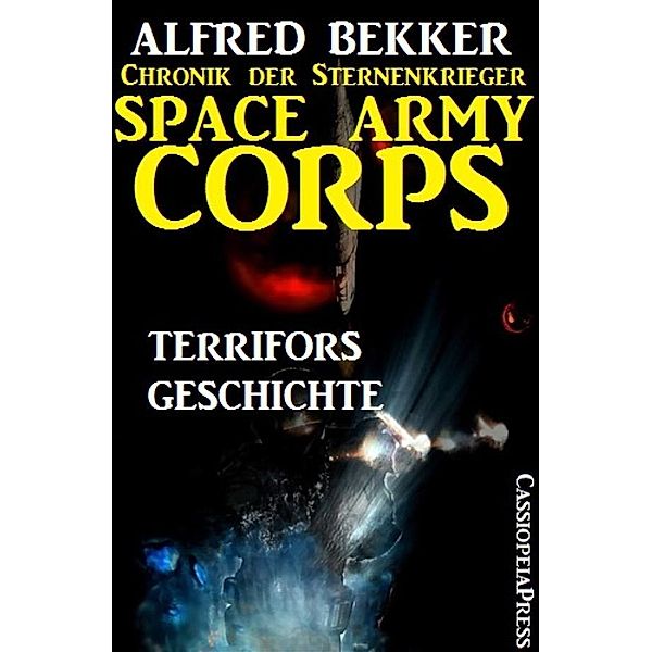 Space Army Corps - Terrifors Geschichte, Alfred Bekker