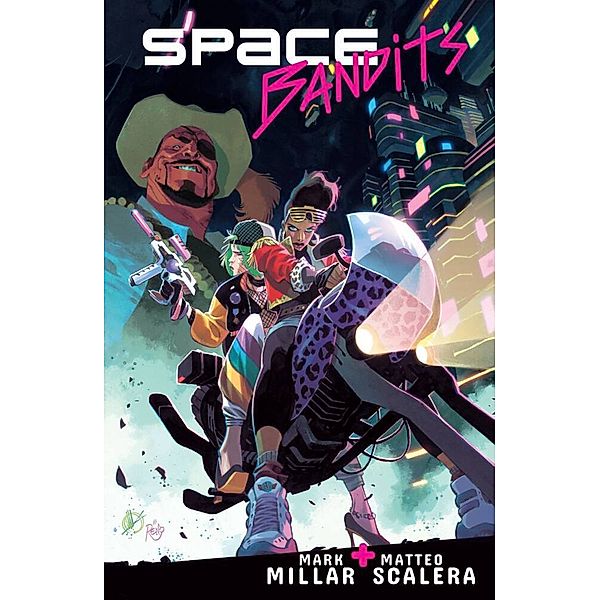 Space Bandits, Mark Millar, Matteo Scalera