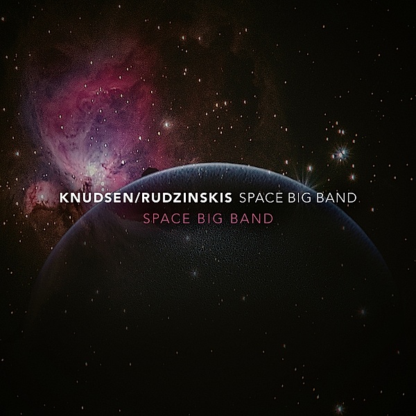 Space Big Band, Knudsen, Rudzinskis Space Big Band