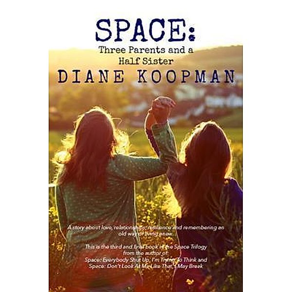 Space / Blue Feather Books, Diane Koopman