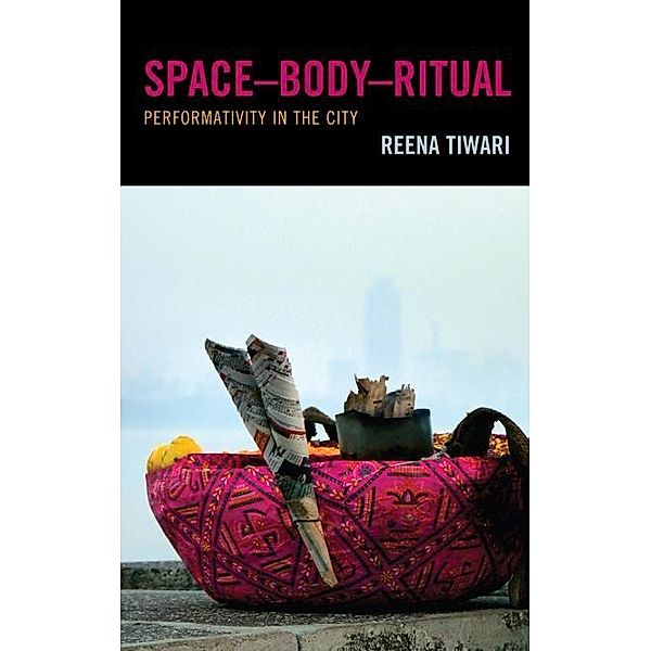 Space-Body-Ritual, Reena Tiwari
