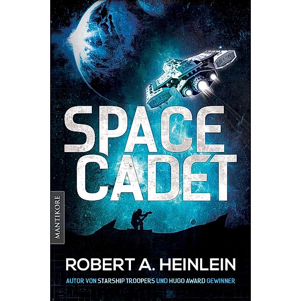 Space Cadet (dt. Ausgabe), Robert A. Heinlein