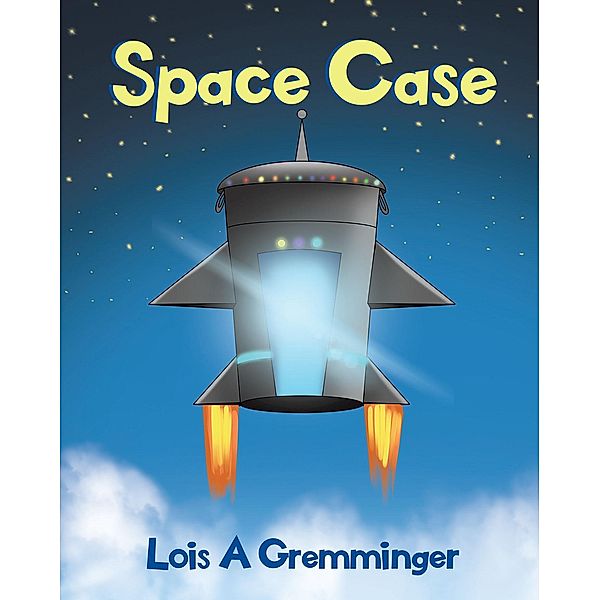 Space Case, Lois A Gremminger
